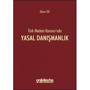 Türk Medeni Kanunu’nda Yasal Danışmanlık