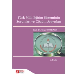 Türk Milli Eğitim Sisteminin Sorunları ve Çözüm Arayışları