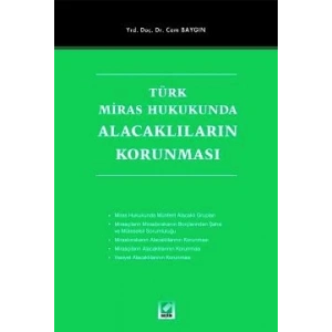 Türk Miras HukukundaAlacaklıların Korunması