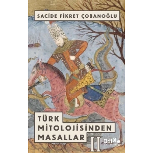 Türk Mitolojisinden Masallar -2