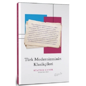 Türk Modernizminin Klasikçileri