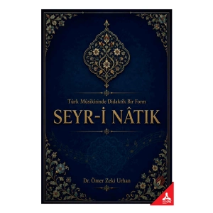 Türk Musikisinde Didaktik Bir Form Seyr-İ Natık