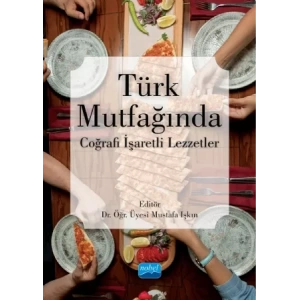 Türk Mutfağında Coğrafi İşaretli Lezzetler