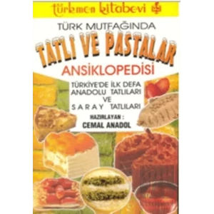 Türk Mutfağında Tatlı ve Pastalar Ansiklopedisi