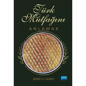 Türk Mutfağını Anlamak