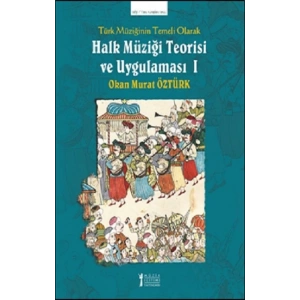Türk Müziğinin Temeli Olarak Halk Müziği Teorisi Ve Uygulaması - 1