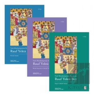 Türk Müzikolojisinin Kurucusu Rauf Yektâ Bey (3 Kitap Set)