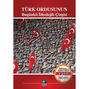 Türk Ordusunun Bugünkü İdeolojik Çizgisi