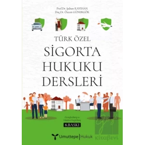 Türk Özel Sigorta Hukuku Dersleri