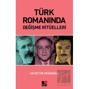 Türk Romanında Değişme Ritüelleri