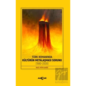 Türk Romanında Kültürün Metalaşması Sorunu