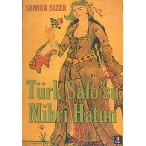 Türk Safosu Mihri Hatun