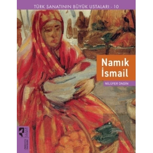 Türk Sanatının Büyük Ustaları 10 Namık İsmail