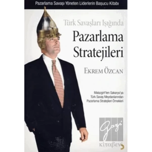 Türk Savaşları Işığında Pazarlama Stratejileri