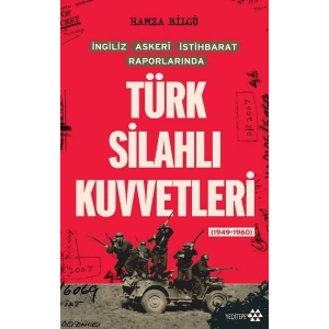 Türk Silahlı Kuvvetleri - İngiliz Askeri İstihbarat Raporlarında