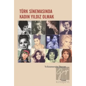 Türk Sinemasında Kadın Yıldız Olmak