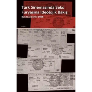 Türk Sinemasında Seks Furyasına İdeolojik Bakış