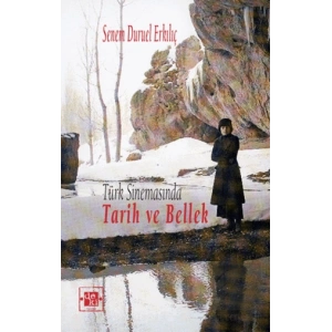 Türk Sinemasında Tarih ve Bellek