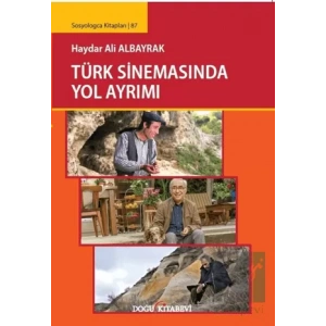 Türk Sinemasında Yol Ayrımı