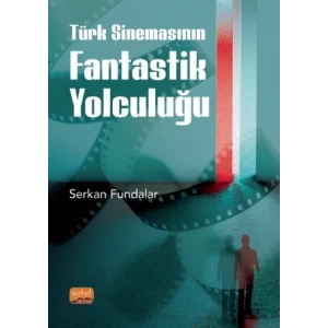 Türk Sinemasının Fantastik Yolculuğu