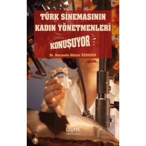 Türk Sinemasının Kadın Yönetmenleri Konuşuyor