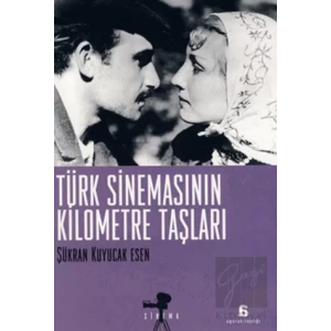 Türk Sinemasının Kilometre Taşları