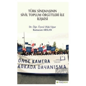 Türk Sinemasının Sivil Toplum Örgütleri ile İlişkisi