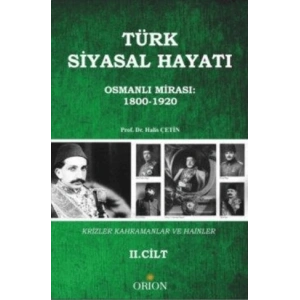 Türk Siyasal Hayatında Krizler Kahramanlar ve Hainler 2. Cilt