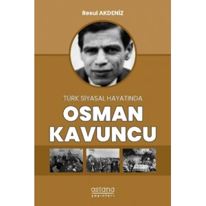 Türk Siyasal Hayatında Osman Kavuncu