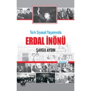 Türk Siyasal Yaşamında Erdal İnönü