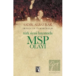 Türk Siyasi Hayatında MSP Olayı