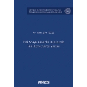Türk Sosyal Güvenlik Hukukunda Fiili Hizmet Süresi Zammı