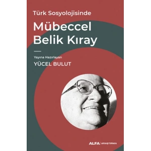 Türk Sosyolojisinde Mübeccel Belik Kıray