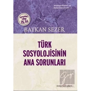 Türk Sosyolojisinin Ana Sorunları