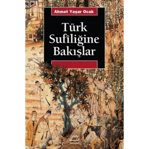 Türk Sufiliğine Bakışlar