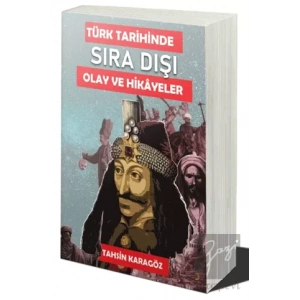 Türk Tarihinde Sıra Dışı Olaylar ve Hikayeler