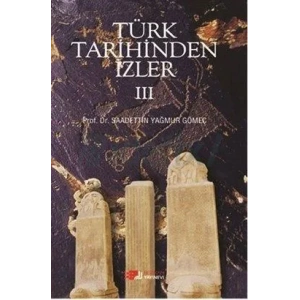 Türk Tarihinden İzler III