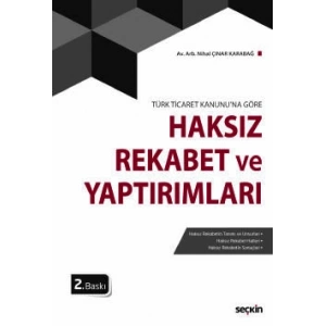 Türk Ticaret Kanunu'na GöreHaksız Rekabet ve Yaptırımları