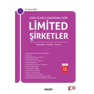 Türk Ticaret Kanunu'na GöreLimited Şirketler (Açıklamalı, İçtihatlı, Örnekli)