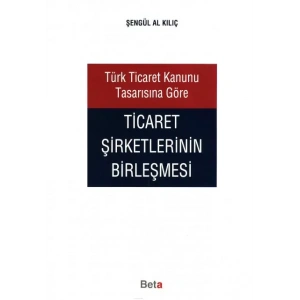 Türk Ticaret Kanunu Tasarısına Göre Ticaret