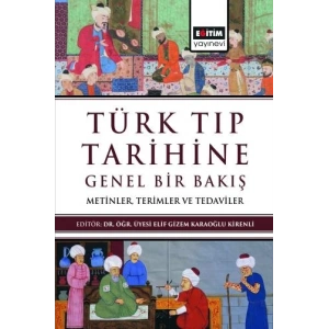 Türk Tıp Tarihine Genel Bir Bakış