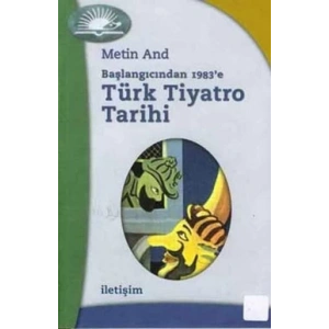Türk Tiyatro Tarihi: Başlangıcından 1983e