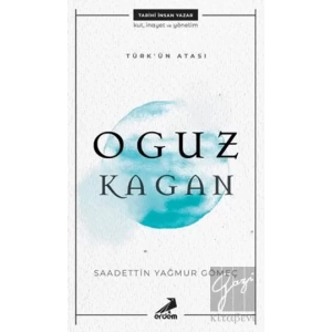 Türkün Atası: Oguz Kagan