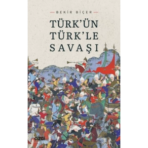 Türkün Türkle Savaşı