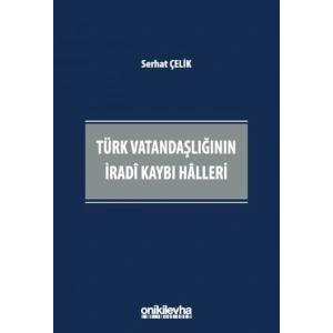 Türk Vatandaşlığının İradi Kaybı Halleri