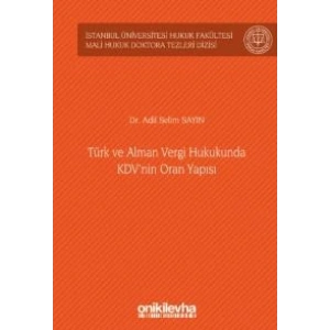 Türk ve Alman Vergi Hukukunda KDVnin Oran Yapısı