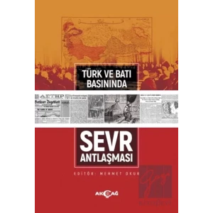 Türk ve Batı Basınında Sevr Antlaşması