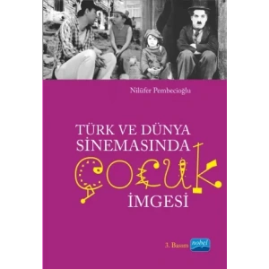 Türk ve Dünya Sinemasında Çocuk İmgesi