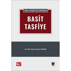 Türk ve İsviçre İflâs Hukukunda Basit Tasfiye