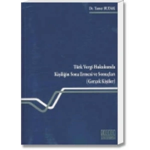 Türk Vergi Hukukunda Kişiliğin Sona ermesi ve Sonuçları (Gerçek Kişiler)
